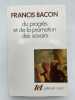 Du progrès et de la promotion des savoirs . BACON Francis