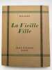 La vieille fille . BALZAC Honoré de - DUFOUR Emilien 