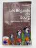 Les Brigands du Bourg. Des Chouans de l'Aveyron. DUMAS Pierre - VAISSIERE Marc
