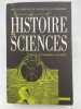 Histoire des sciences de l'Antiquité à nos jours. LA COTARDIERE Philippe de