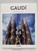 Antoni Gaudi 1852 - 1926. De la nature à l'architecture. CRIPPA Maria Antonietta 