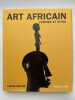 Art africain. Formes et rites. MEYER Laure 