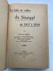 La mise en valeur du Sénégal de 1817 à 1854 . HARDY Georges
