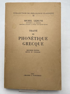 Traité de phonétique Grecque. LEJEUNE Michel