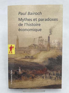 Mythes et paradoxes de l'histoire économique