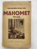Mahomet. 571 - 632. ESSAD BEY Mohamed