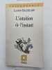 L'intuition de l'instant. BACHELARD Gaston 
