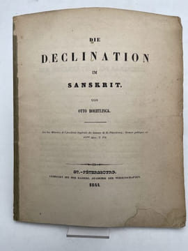 Die Declination im Sanskrit . BOEHTLINGK Otto