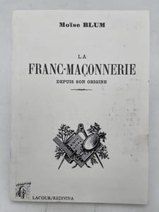 La franc-maçonnerie depuis son origine