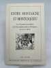 Entre Montaigne et Montesquieu. Les écrivains bordelais et la vie intellectuelle à Bordeaux au XVII° siècle. TURBET-DELOF Guy ]