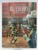 Une aventure du lieutenant Blueberry. Tonnerre à l'ouest. CHARLIER - GIRAUD