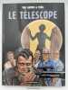 Le télescope. VAN HAMME - TENG