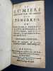 La lumière sortant par soi-mesme des ténèbres, ou véritable théorie de la pierre des philosophes écrites en vers italiens, avec un commentaire, le ...
