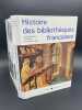 Histoire des bibliothèques françaises. Les bibliothèques médiévales. Du VIe siècle à 1530. . VERNET André ]