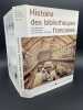 Histoire des bibliothèques françaises. Les bibliothèques de la Révolution et du XIXe siècle. 1789-1914. VARRY Dominique ]