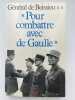 Pour combattre avec De Gaulle. BOISSIEU Général de 