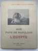 Au pays de Napoléon. L'Egypte. METZ Jean de - LEGRAIN Georges