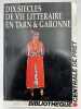 Dix siècles de vie littéraire en Tarn & Garonne. TARN & GARONNE ]