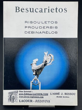 Besucarietos - Risouletos - Prouderbis - Debinarelos. BESSOU Abbé J