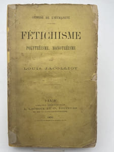 Fétichisme polythéisme monothéisme