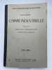 Chimie industrielle. Premi&egrave;re ann&eacute;e. Op&eacute;rations fondamentales de l'industrie chimique Tome 1. ETIENNE Andr&eacute;