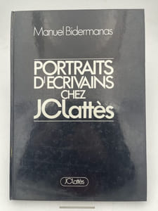 Portraits d'écrivains chez JC Lattès