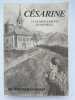 Césarine. La vie dans le Mégeve du XIXe siècle . SOCQUET Charles Dr 