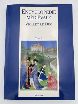 Encyclopédie médiévale d'après Viollet le Duc. VIOLLET LE DUC