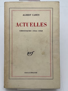 Actuelles. Chroniques. 1944 - 1948. CAMUS Albert