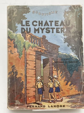 Le château du mystère. SCOUTISME ]