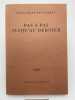 Pas à Pas Jusqu'au Dernier. DES FORÊTS Louis-René