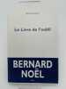 Le livre de l'oubli. NOEL Bernard