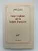 Conversation sur la langue française. ENCREVE Pierre - BRAUDEAU Michel 