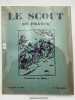 Le scout de France. N&deg; 155. L'arriv&eacute;e au rally !. SCOUTISME ]