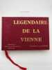 Légendaire de la Vienne. Etres fabuleux, mythes anciens, contes fantastiques, fontaines sacrées, pierres rituelles, sites mystérieux, saints ...