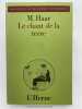 Le chant de la terre. Heidegger et les assises de l'histoire de l'&ecirc;tre . HAAR M