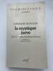 La mystique Juive. Les th&egrave;mes fondamentaux. SCHOLEM Ghersom