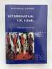 Extermination, loi, Israél. Ethanalyse du fait juif. SALANSKIS Jean michel