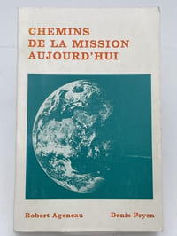 Chemins del a mission aujourd'hui