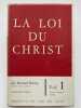 La loi du Christ. 1. Morale g&eacute;n&eacute;rale . HARING Bernard