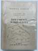 Histoire du surr&eacute;alisme. 2. Documents surr&eacute;aliste. NADEAU Maurice