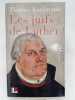 Les Juifs de Luther. KAUFMANN Thomas 