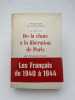 De la chute à la libération de Paris. 25 août 1944. ASTIER Emmanuel d'