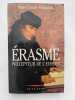 &Eacute;rasme. Pr&eacute;cepteur de l'Europe. MARGOLIN Jean-Claude