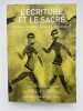 L'&eacute;criture et le sacr&eacute;. SENGHOR - CESAIRE - GLISSANT - CHAMOISEAU