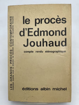 Le procès d'Edmond Jouhaud. Compte rendu Sténographique. JOUHAUD Edmond ]