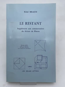 Le Restant. Supplément aux commentaires du Ménon de Platon