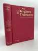 Aux origines de l'humanité. De l'apparition de la vie à l'homme moderne . COPPENS Yves - PICQ Pascal ]