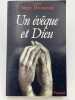 Un &eacute;v&ecirc;que et Dieu. DECOURTRAY Cardinal Albert