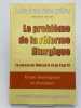 Le probl&egrave;me de la r&eacute;forme liturgique. La messe de Vatican II et de Paul VI. RELIGION ]